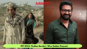 IFFI 2023: 'एंडलेस बॉर्डर्स' ने गोल्डन पीकॉक जीता |_3.1