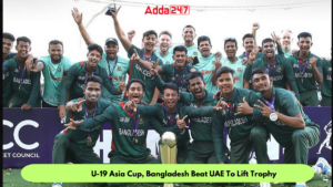 Under-19 Asia Cup: बांग्लादेश ने पहली बार जीता अंडर-19 एशिया कप |_3.1