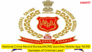 राष्ट्रीय अपराध रिकॉर्ड ब्यूरो (NCRB) ने मोबाइल ऐप 'NCRB आपराधिक कानूनों का संकलन' लॉन्च किया |_3.1