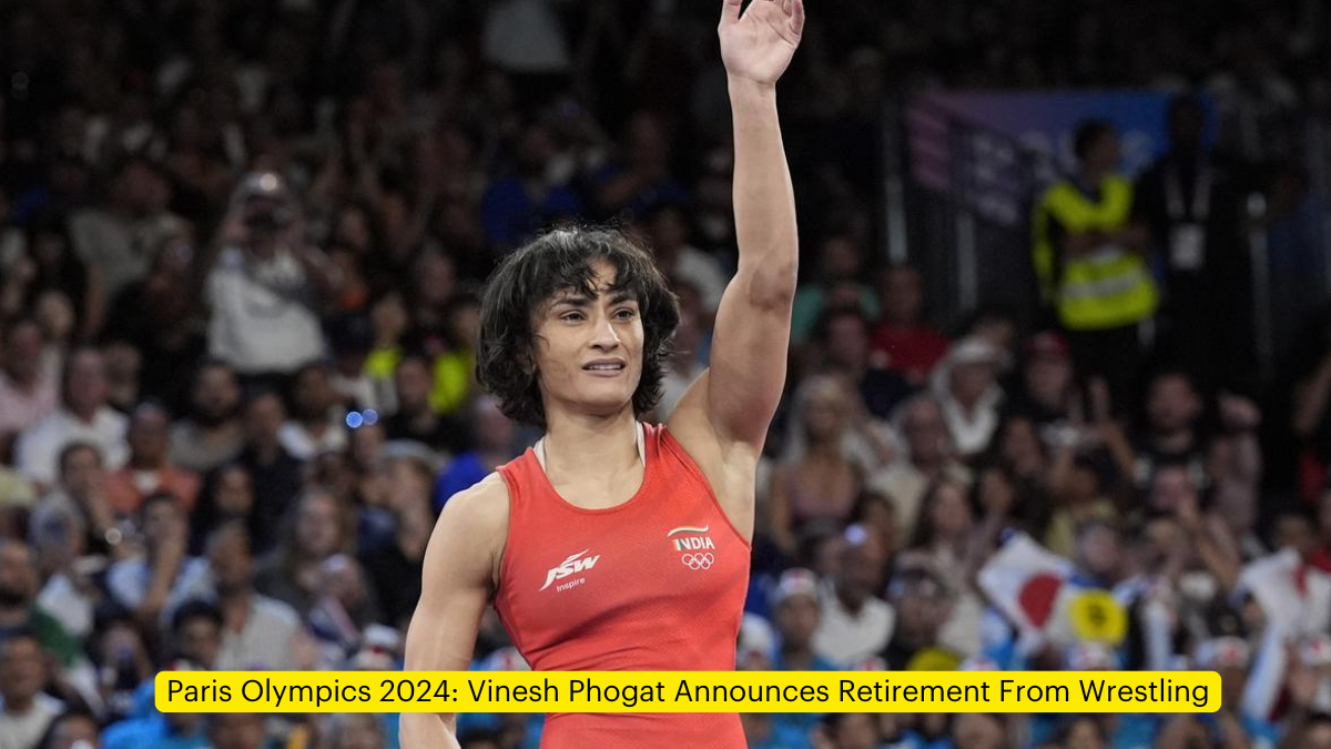 पेरिस ओलंपिक 2024 विनेश फोगट ने कुश्ती से संन्यास की घोषणा की