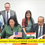 MSME मंत्रालय और SBA, USA सरकार के बीच समझौता ज्ञापन पर हस्ताक्षर किए गए