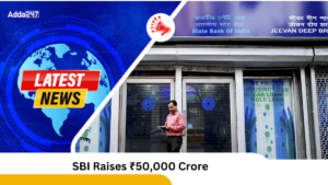 SBI ने वित्त वर्ष 2025 में बॉन्ड के जरिए 50,000 करोड़ रुपये जुटाए, ग्रामीण ऋण पहुंच को मजबूत किया