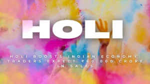 Holi पर देश में होगा 60 हजार करोड़ का कारोबार