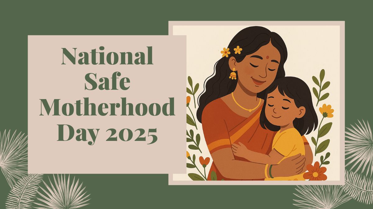 राष्ट्रीय सुरक्षित मातृत्व दिवस 2025: तिथि, थीम, महत्व और चुनौतियाँ