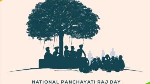 राष्ट्रीय पंचायती राज दिवस 2025: इतिहास और महत्व