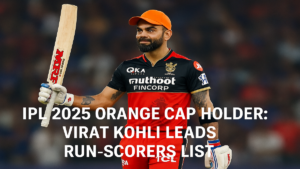 IPL 2025 ऑरेंज कैप होल्डर: विराट कोहली रन बनाने वालों की सूची में सबसे आगे
