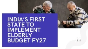 केरल ने देश में पहली बार वरिष्ठ नागरिकों के लिए अलग से Elderly Budget पेश किया