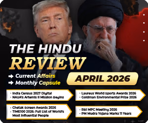 The Hindu Review of April Month 2026